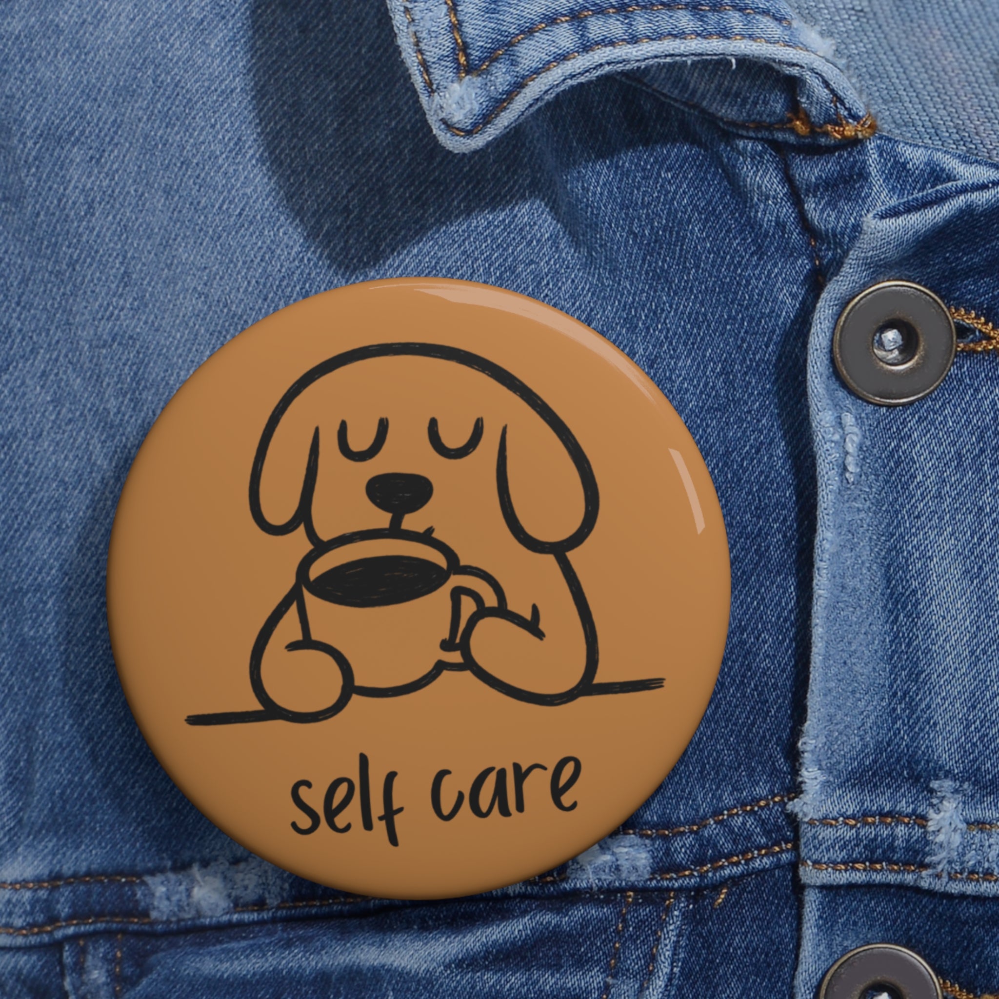 Cute Dog Sipping Coffee Pin Button - Self Care Unique Gift, Personal Expression 2.25 or 3 Inches, Accessory for Backpack or Tote