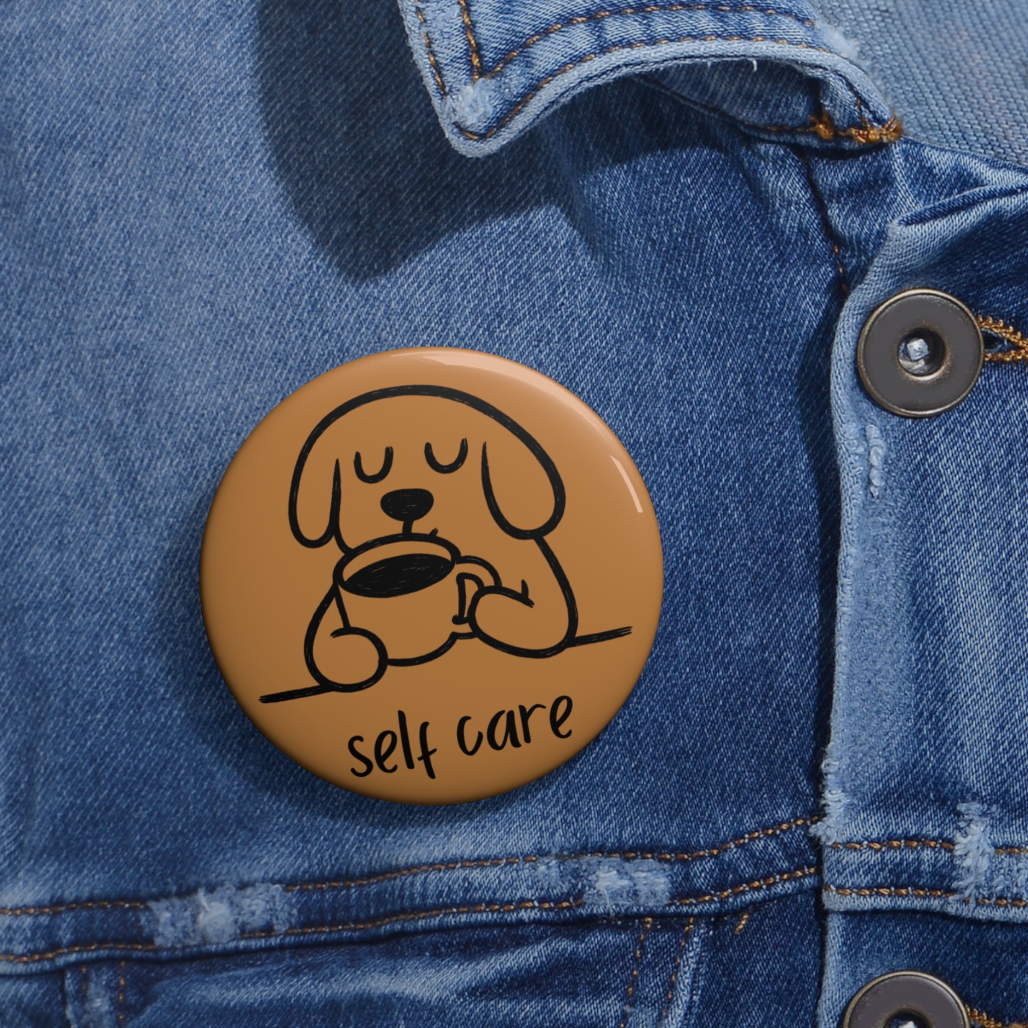 Cute Dog Sipping Coffee Pin Button - Self Care Unique Gift, Personal Expression 2.25 or 3 Inches, Accessory for Backpack or Tote
