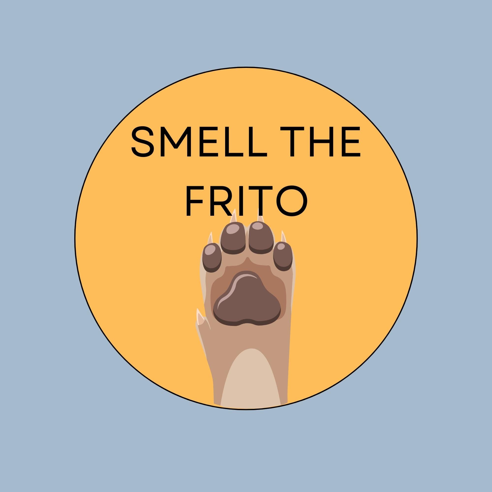 Smell the Frito Paw Vinyl Sticker, 3x3 inch Glossy Dog Lover Gift