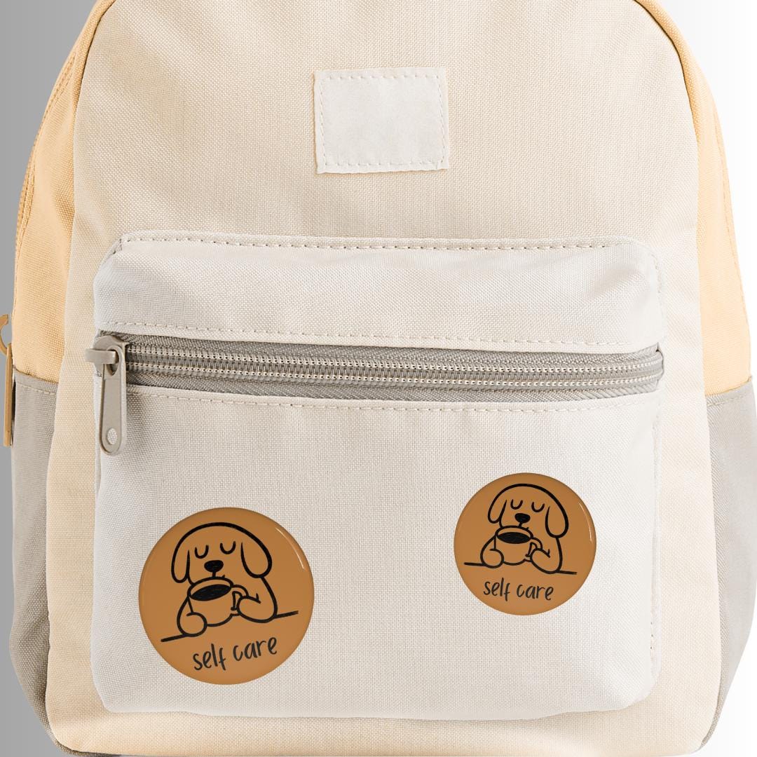 Self Care Dog Pin Button, Cute Coffee Dog Badge, Mental Health Gift, Dog Lover Accessory, 2.25 or 3 Inch Pin for Tote, Backpack, or Jacket