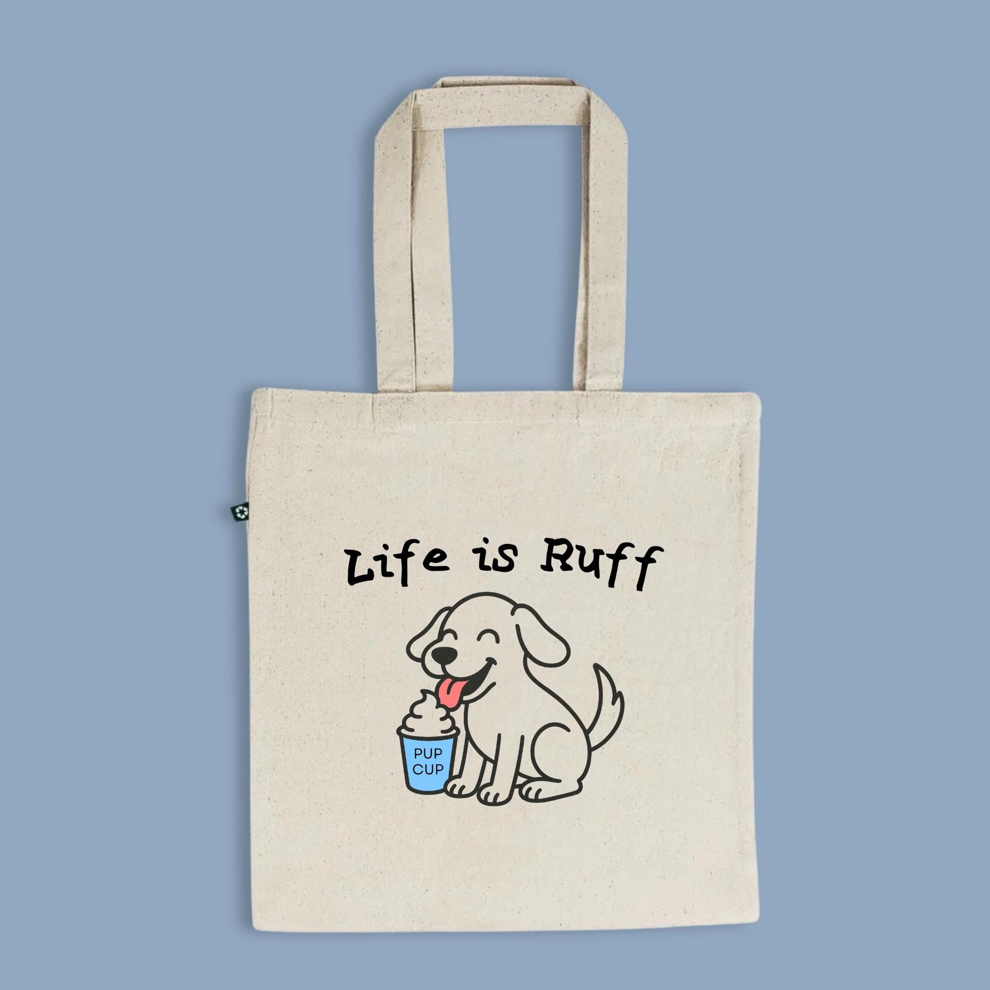 Life Is Ruff Pup Cup Tote, Dog with Pup Cup, Funny Coffee Run Dog Bag